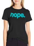 Nope Graphic Tee - Casual Style Black T-Shirt