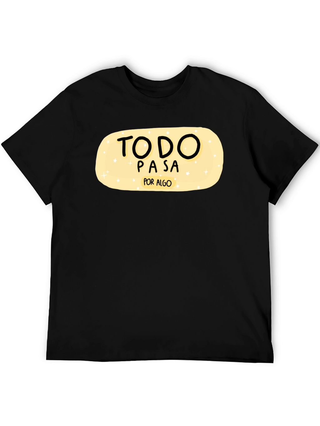 Todo Pasa Por Algo Graphic Tee - Black