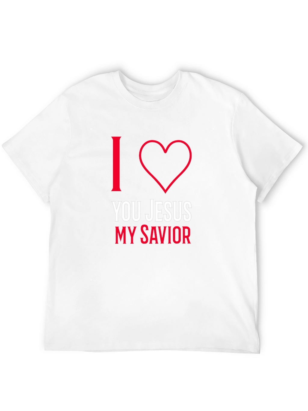 I Love You Jesus T-Shirt - Christian Apparel