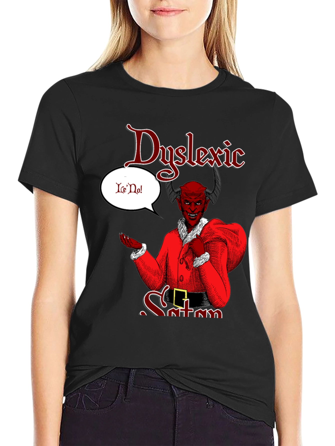 Dyslexic Satan T-Shirt - Funny Graphic Tee