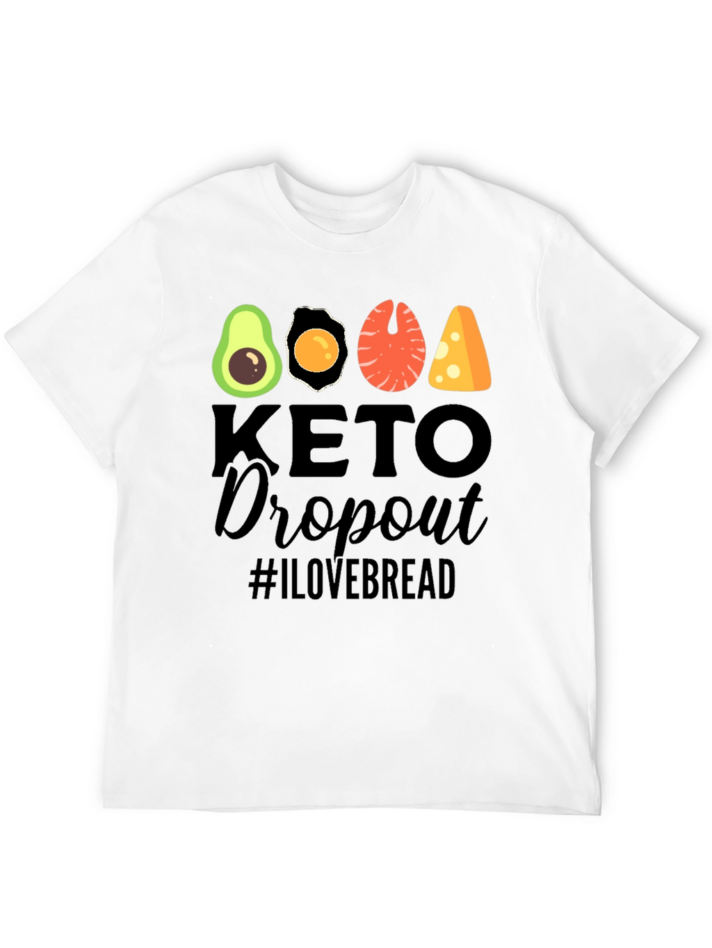Keto Dropout T-Shirt - Funny Foodie Graphic Tee