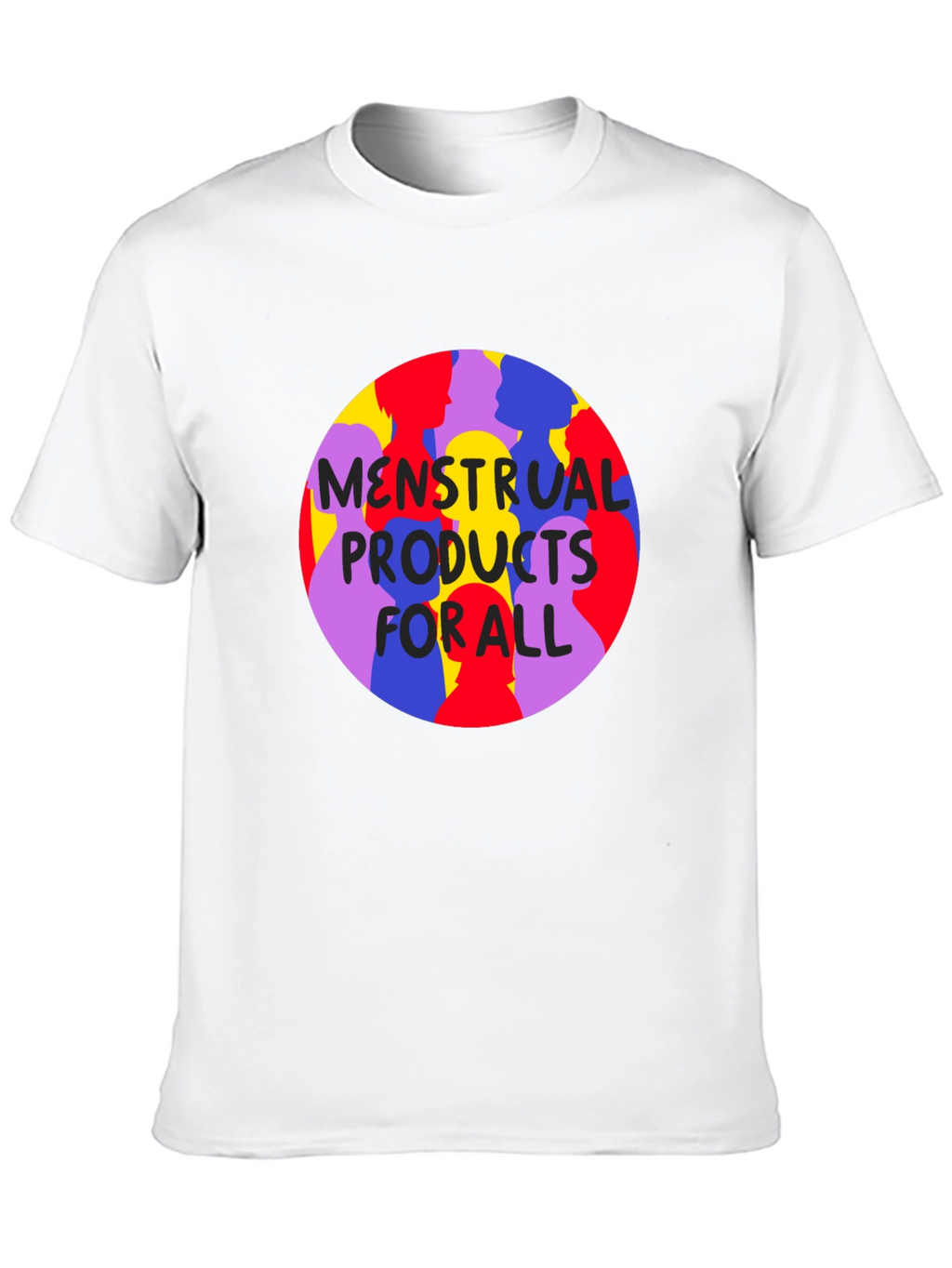 Menstrual Products For All T-Shirt