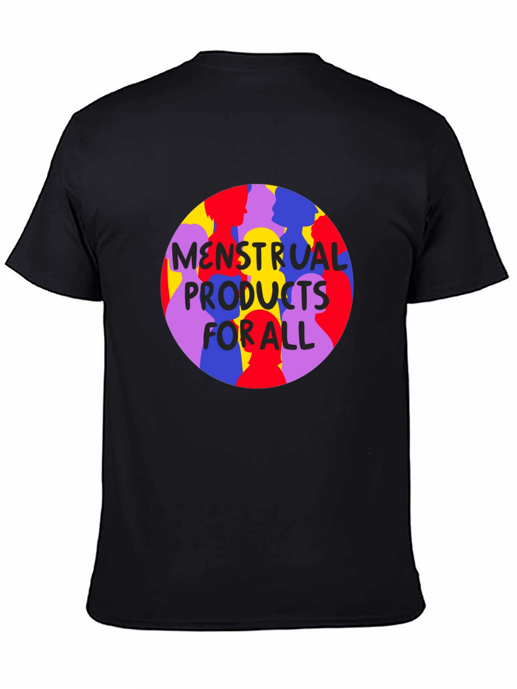 Menstrual Products For All T-Shirt