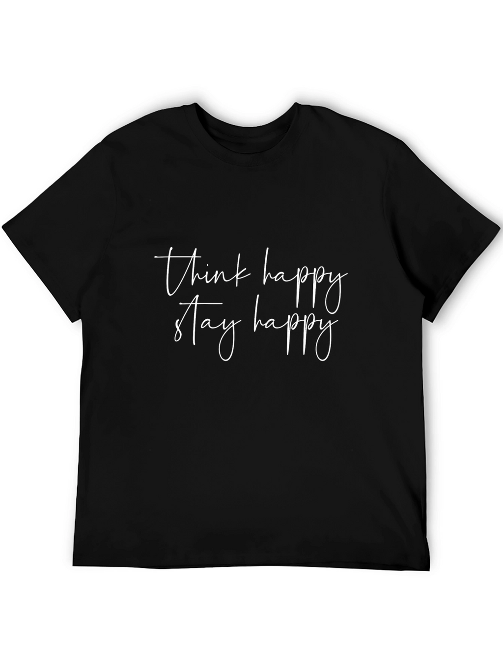 Think Happy Stay Happy Black Tee