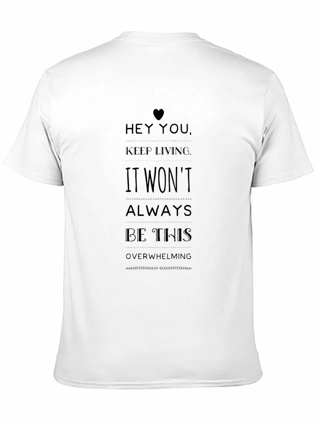 Inspirational Message Black T-Shirt - Keep Living