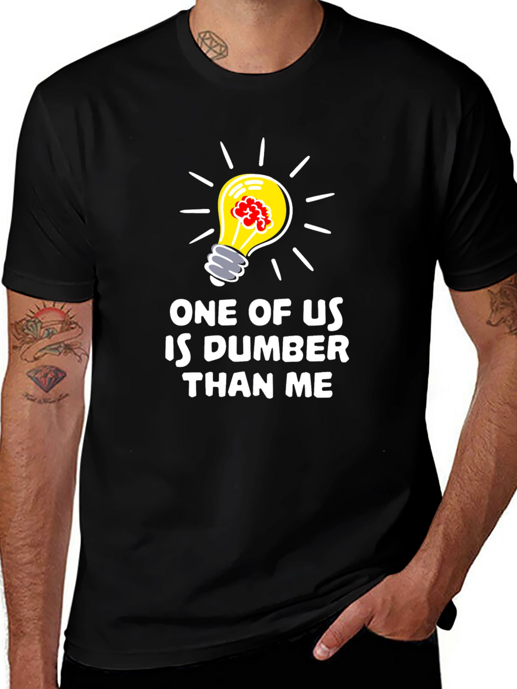Funny Dumber Than Me Graphic T-Shirt