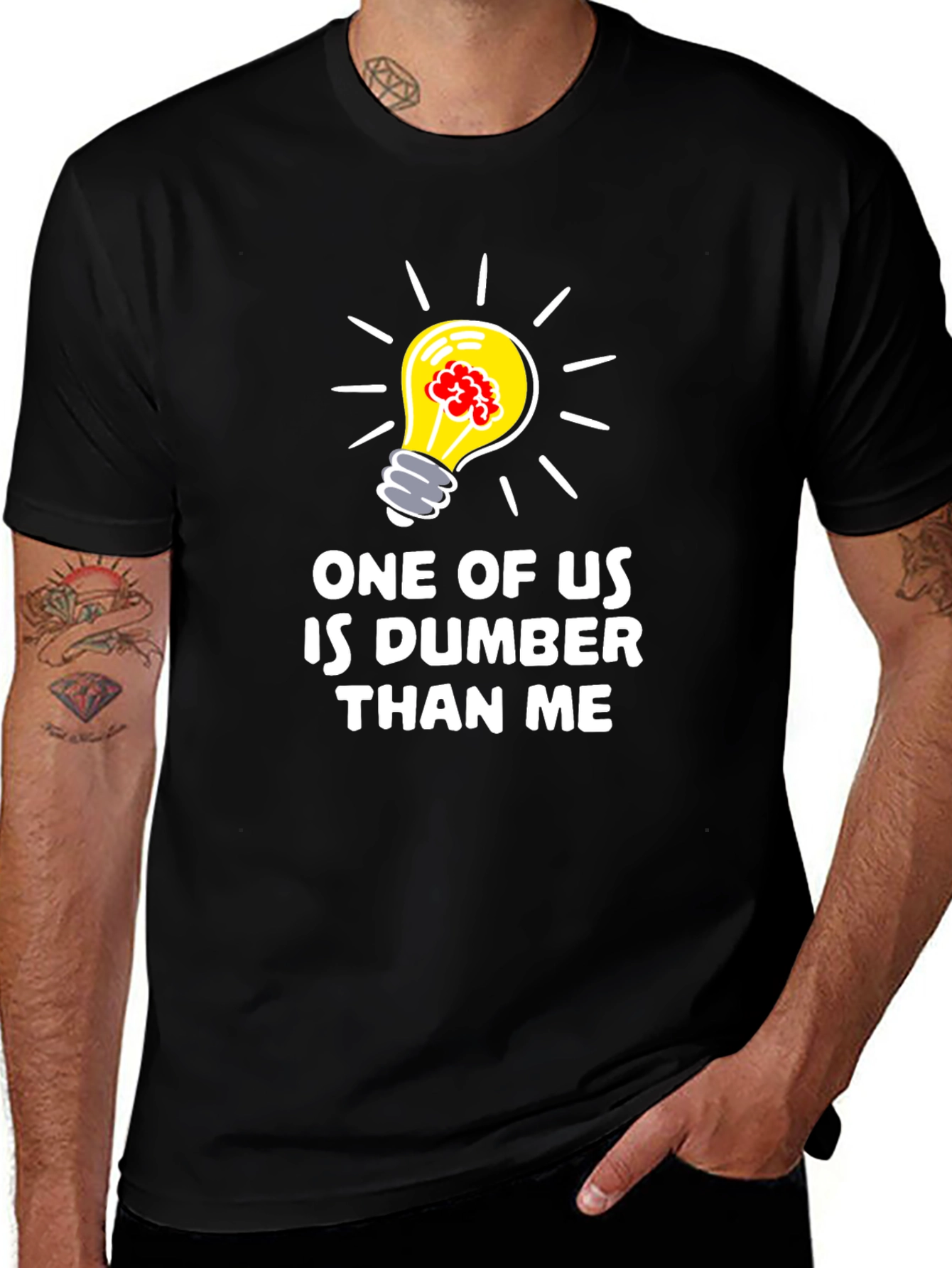 Funny Dumber Than Me Graphic T-Shirt
