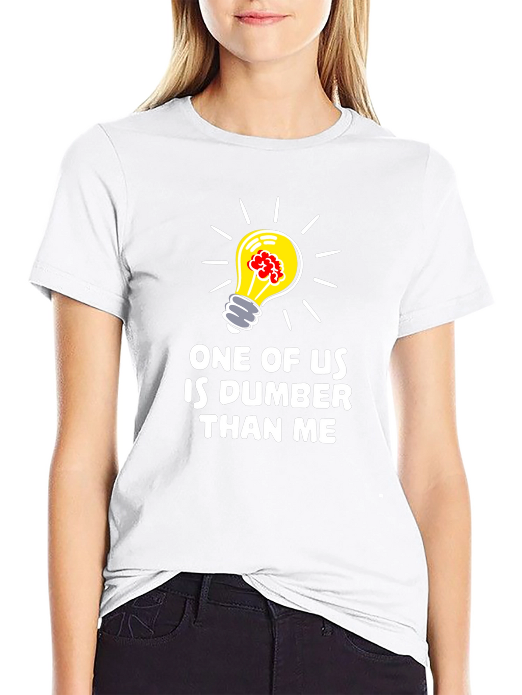 Funny Dumber Than Me Graphic T-Shirt