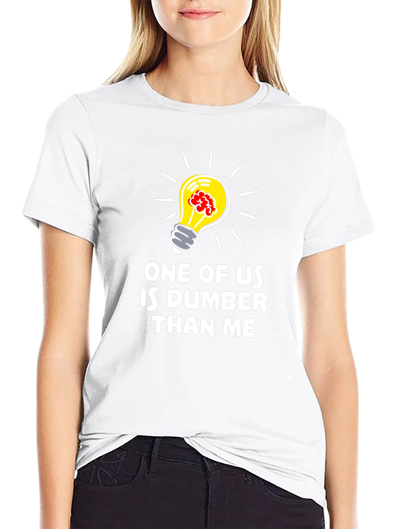 Funny Dumber Than Me Graphic T-Shirt