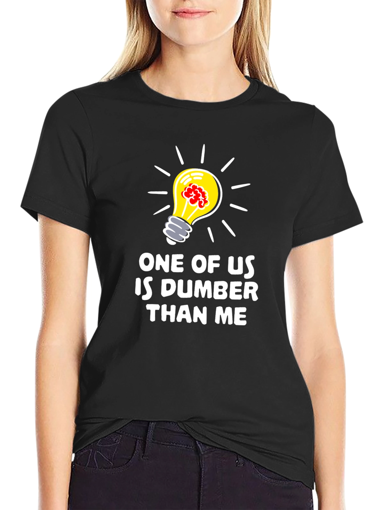 Funny Dumber Than Me Graphic T-Shirt