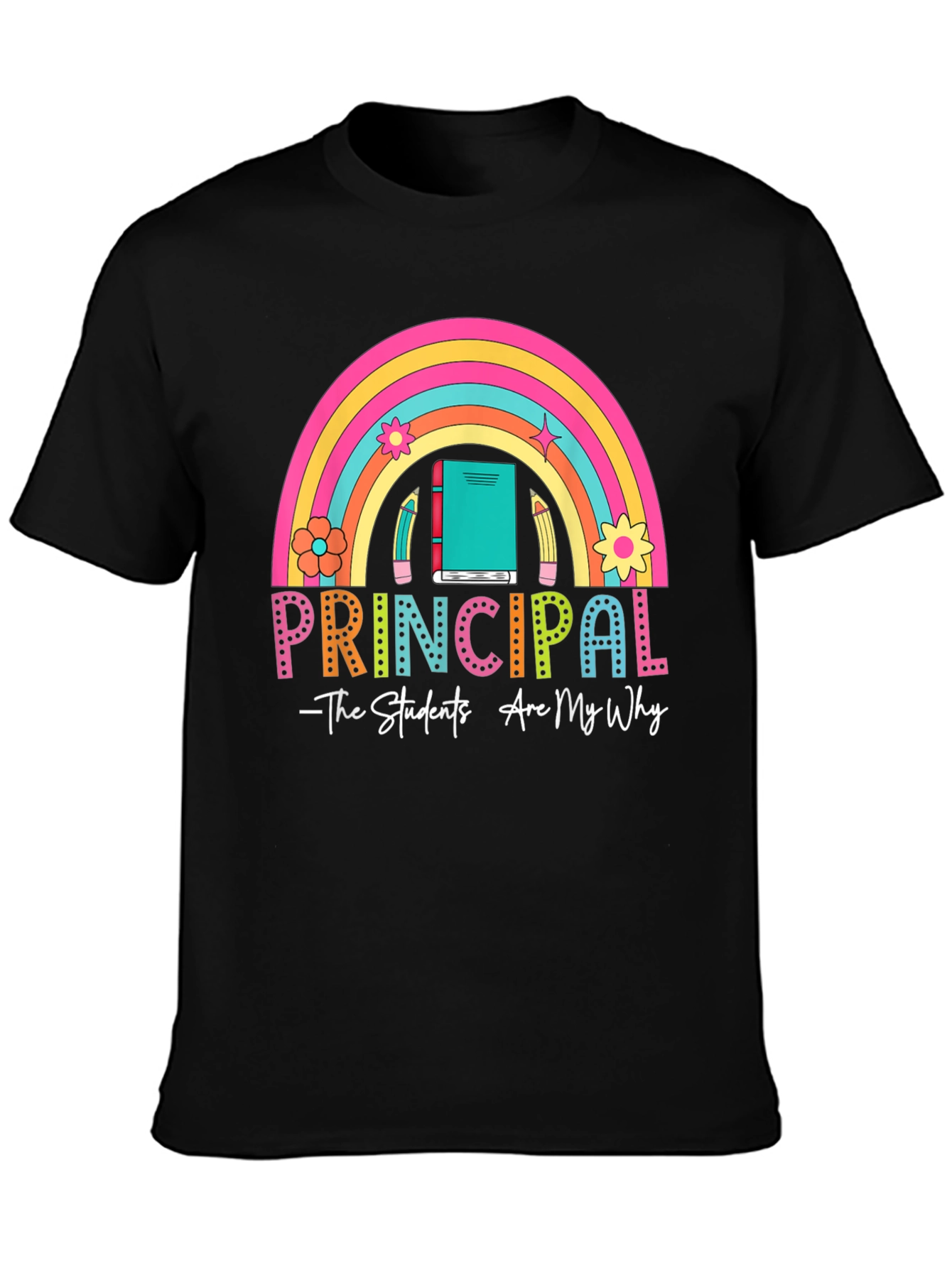 Principal Rainbow Graphic T-Shirt - Teacher Appreciation