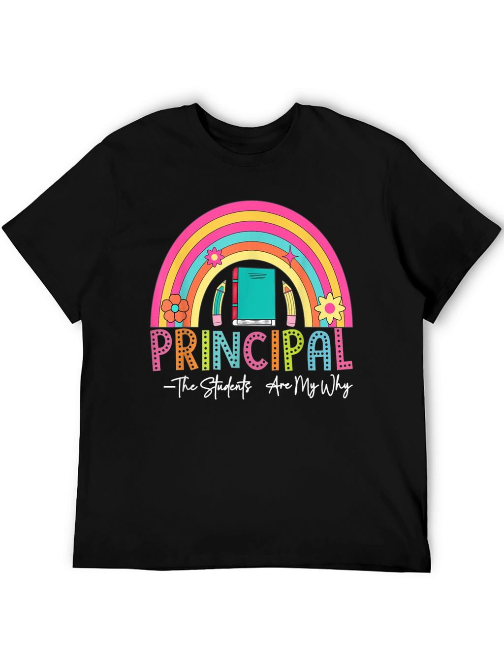 Principal Rainbow Graphic T-Shirt - Teacher Appreciation