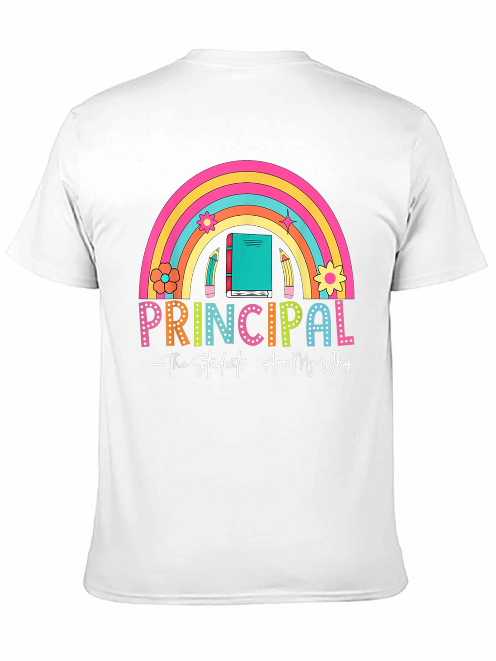 Principal Rainbow Graphic T-Shirt - Teacher Appreciation