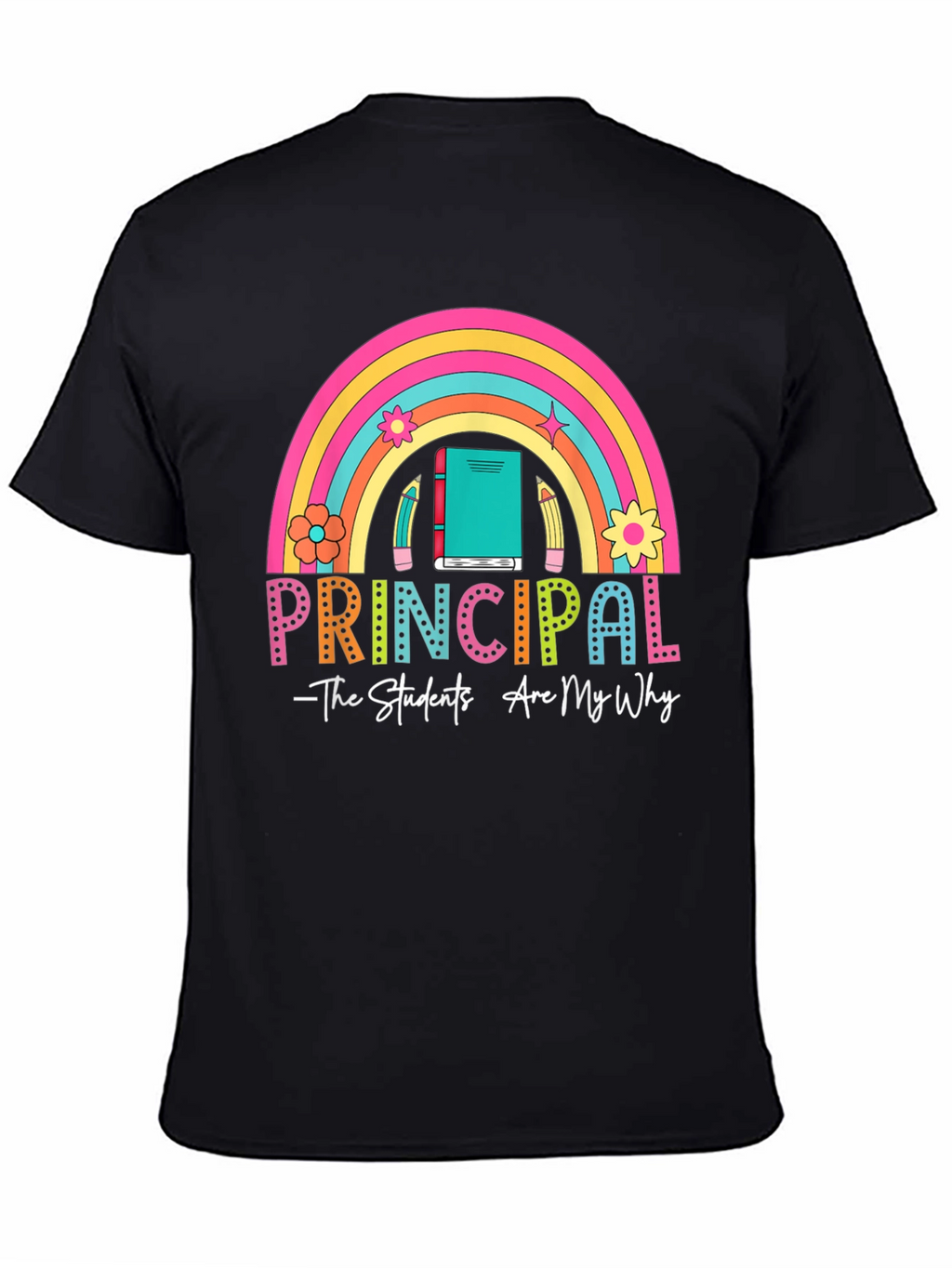 Principal Rainbow Graphic T-Shirt - Teacher Appreciation