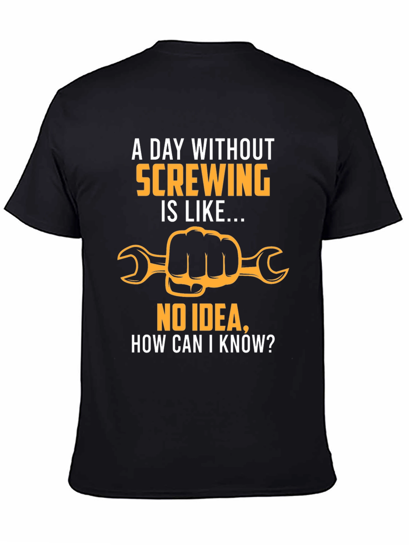 Funny Screwing T-Shirt - Hand Holding Wrench