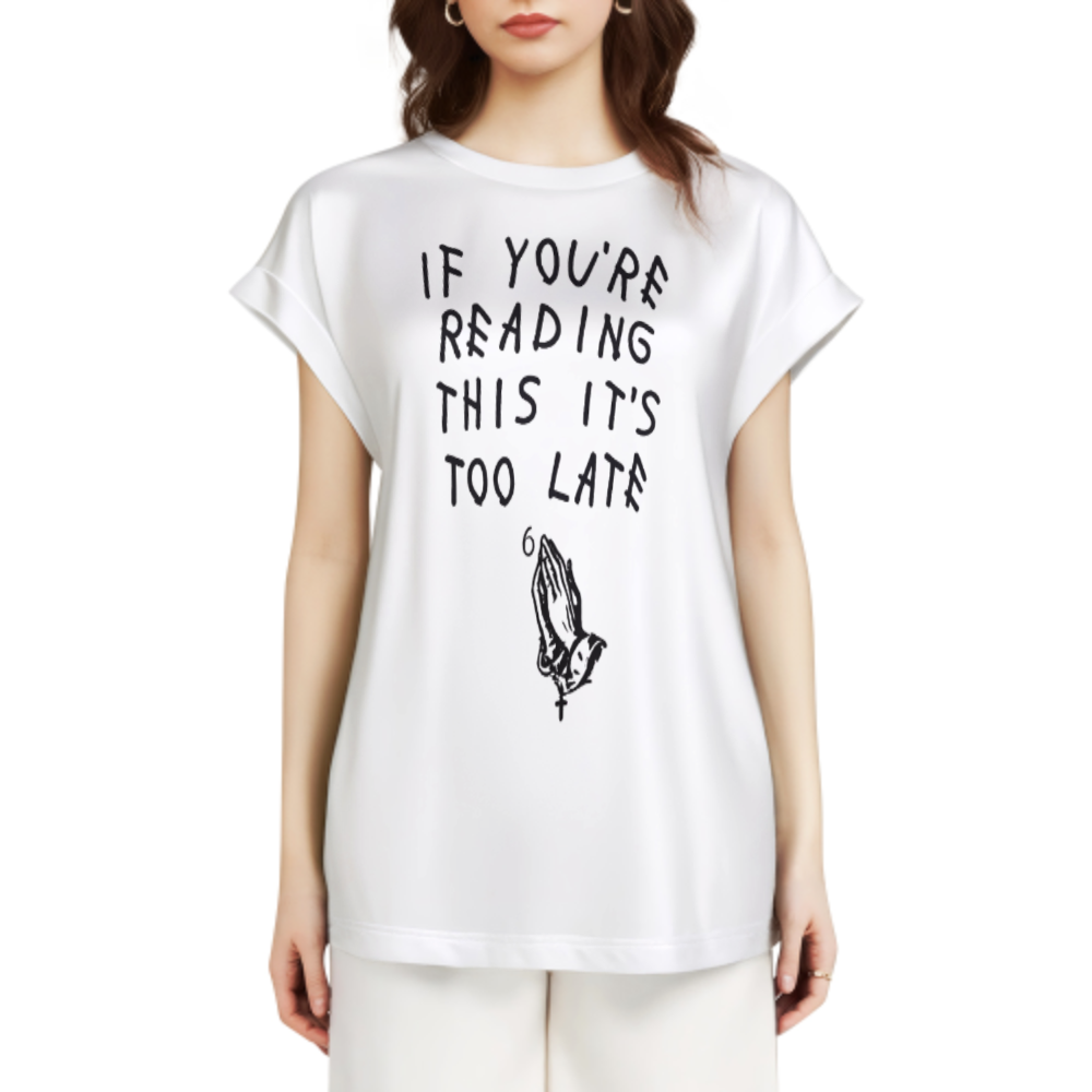 If You’re Reading This It’s Too Late Gothic Graphic Tee – Dark Aesthetic Streetwear Shirt(z886)