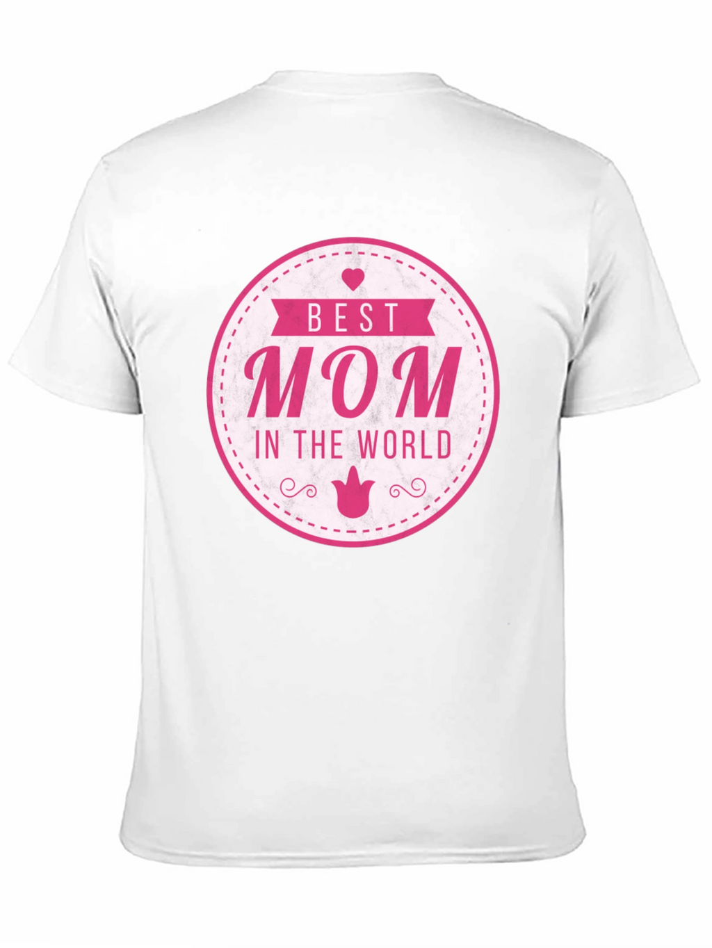 Best Mom in the World T-Shirt