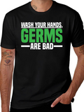 Wash Your Hands Germs Are Bad Black T-Shirt