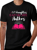 My Daughter is My Favorite Author T-Shirt