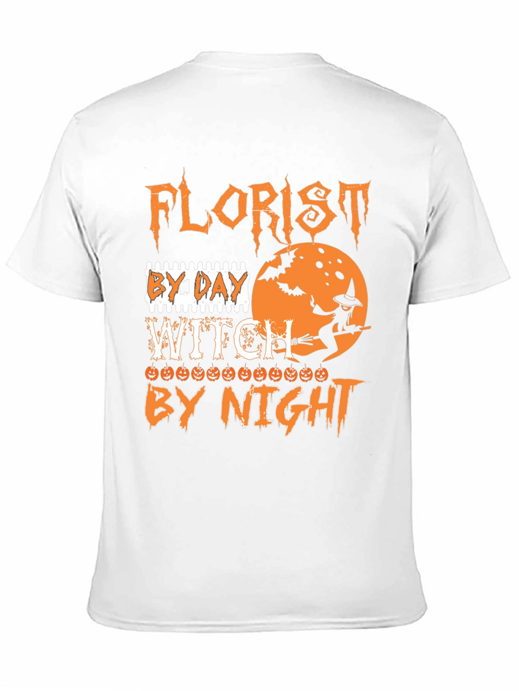 Florist By Day Witch By Night Halloween T-Shirt