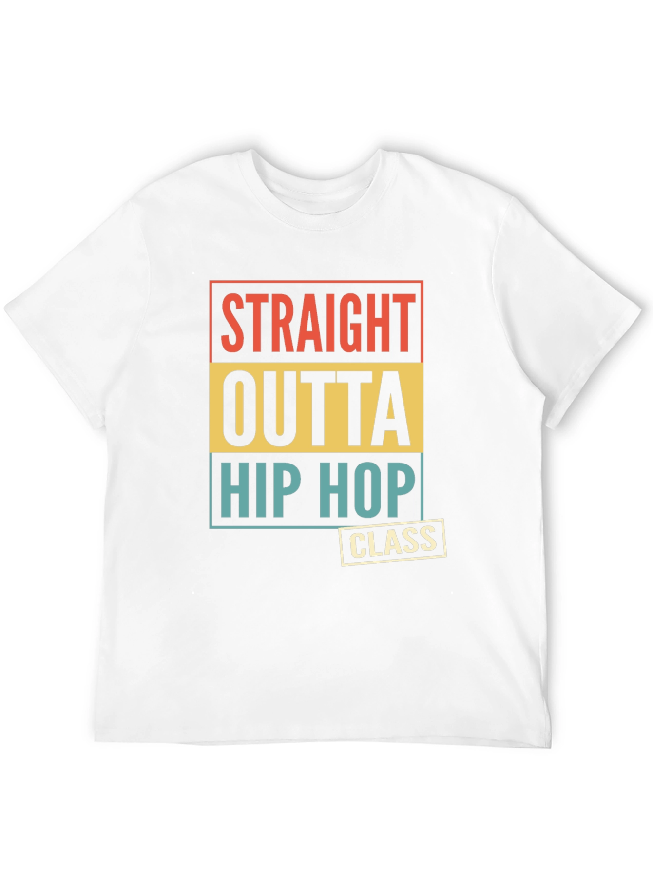 Straight Outta Hip Hop Class T-Shirt