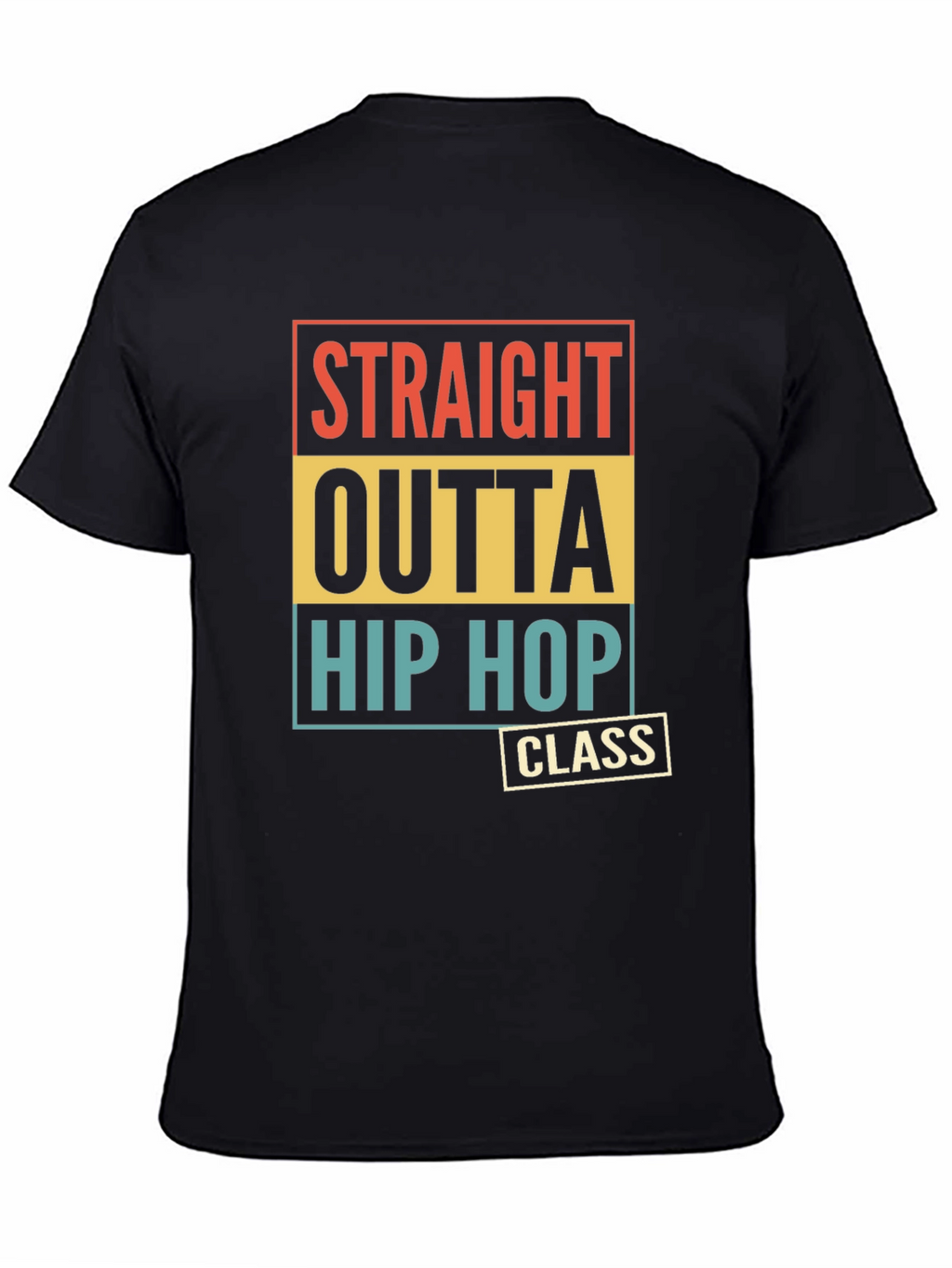 Straight Outta Hip Hop Class T-Shirt