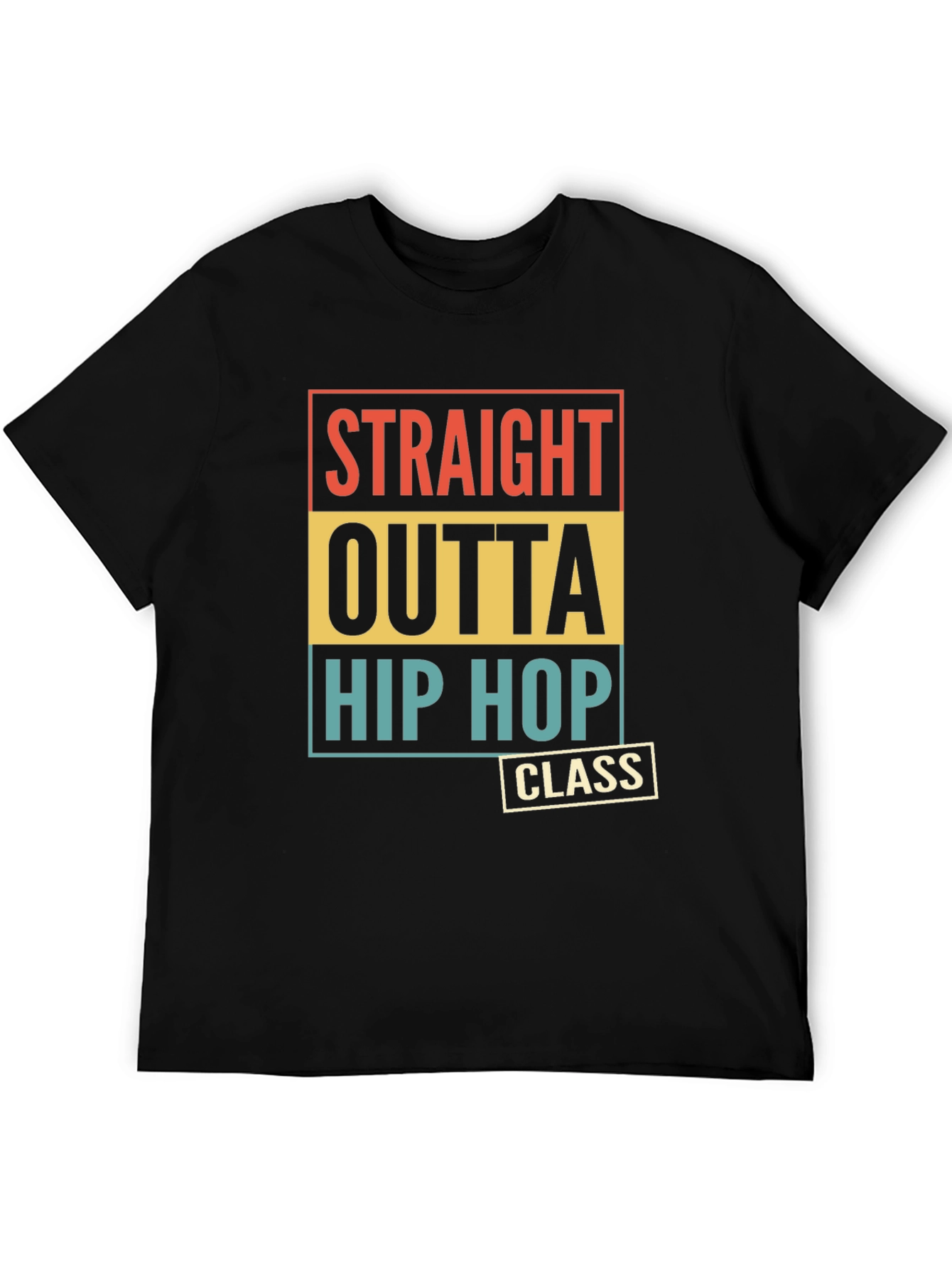 Straight Outta Hip Hop Class T-Shirt
