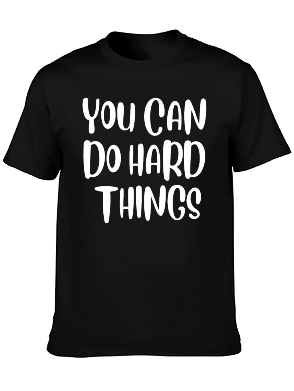 Inspirational You Can Do Hard Things Graphic Tee