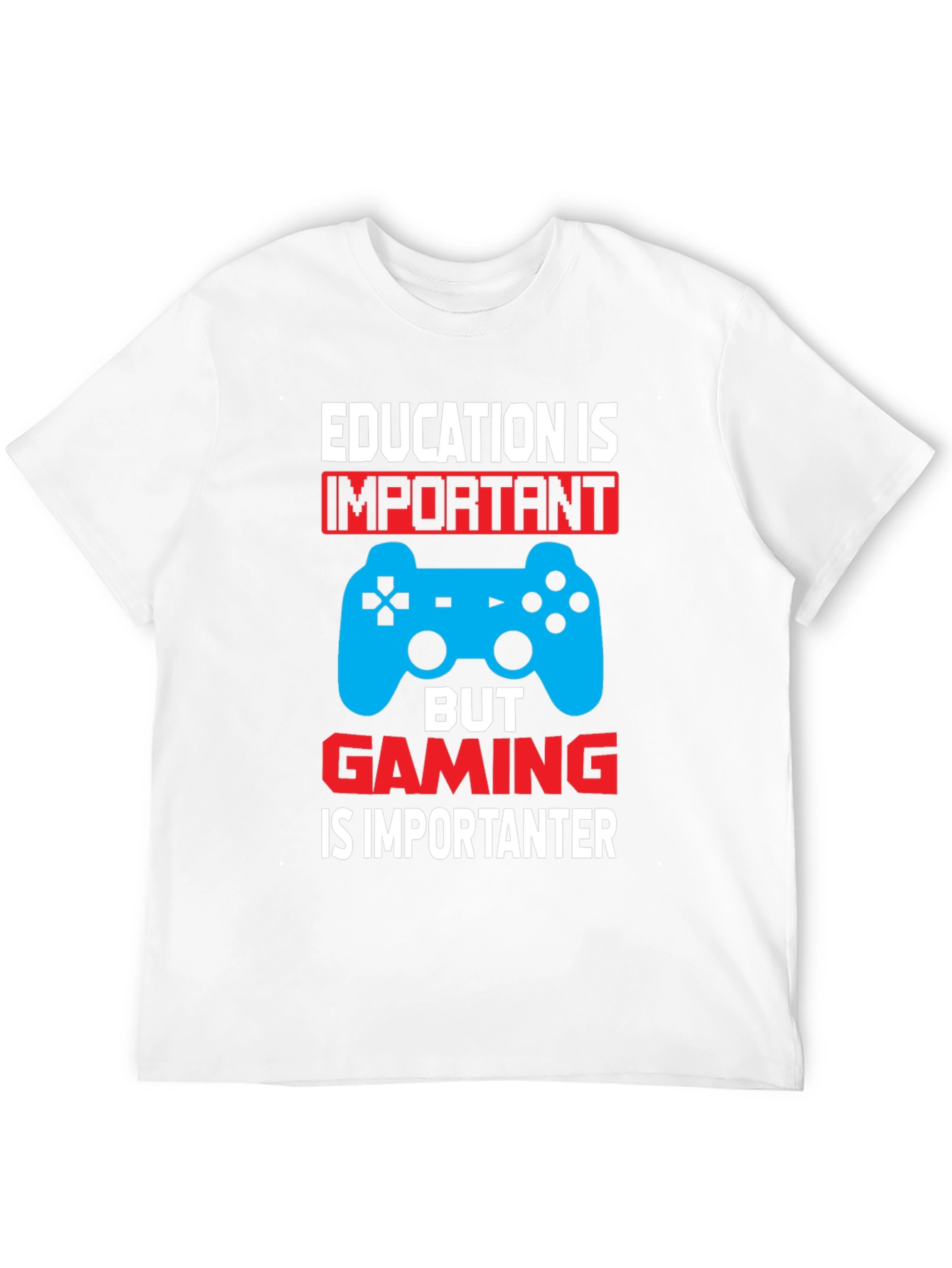 Gaming is Importanter T-Shirt