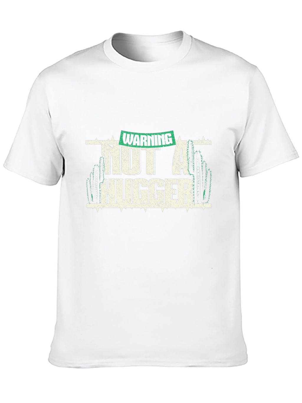Warning Not A Hugger Cactus Graphic Tee