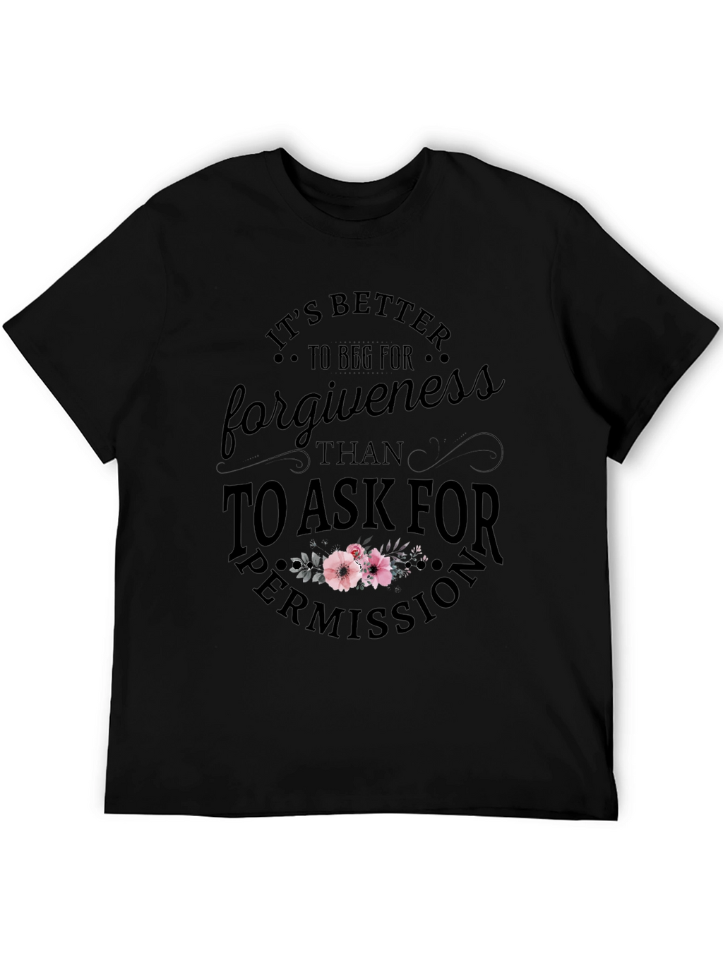 Beg For Forgiveness T-Shirt