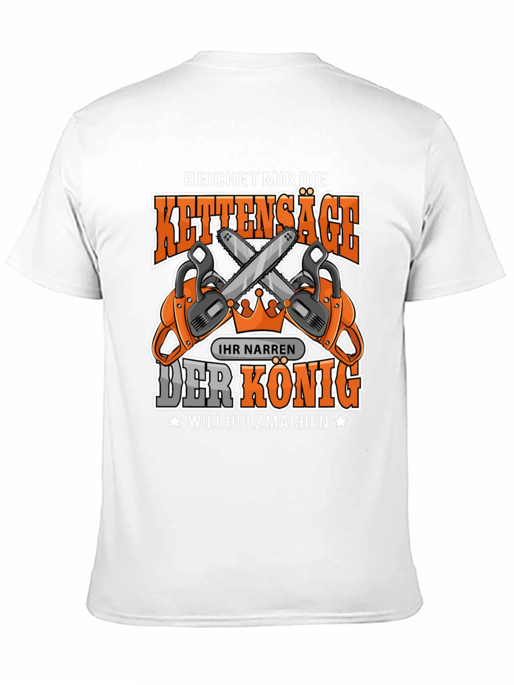 Chainsaw King T-Shirt - Lumberjack Humor