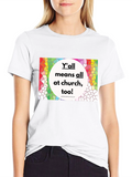 Inclusive Church T-Shirt - Yall Means All
