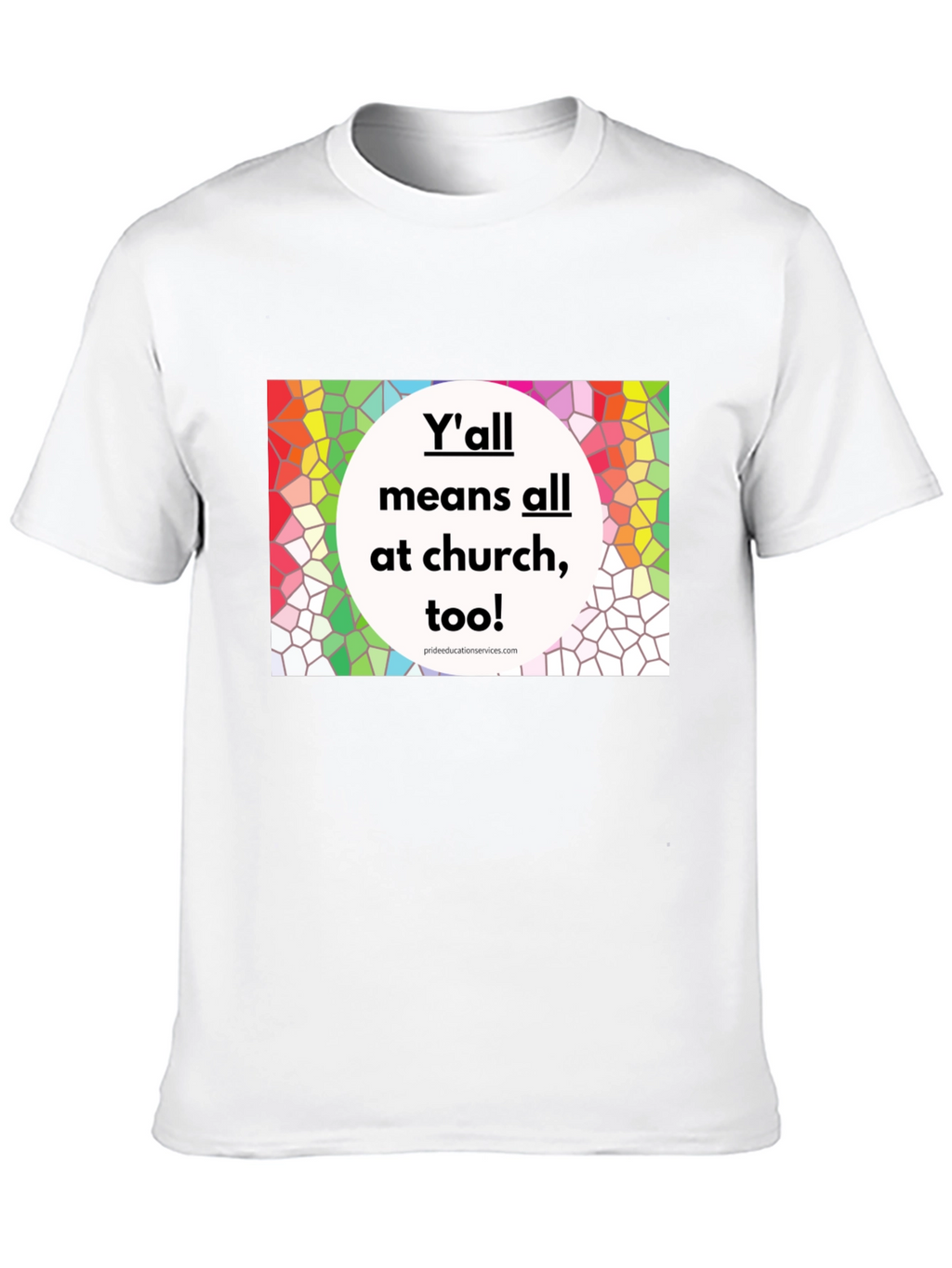 Inclusive Church T-Shirt - Yall Means All