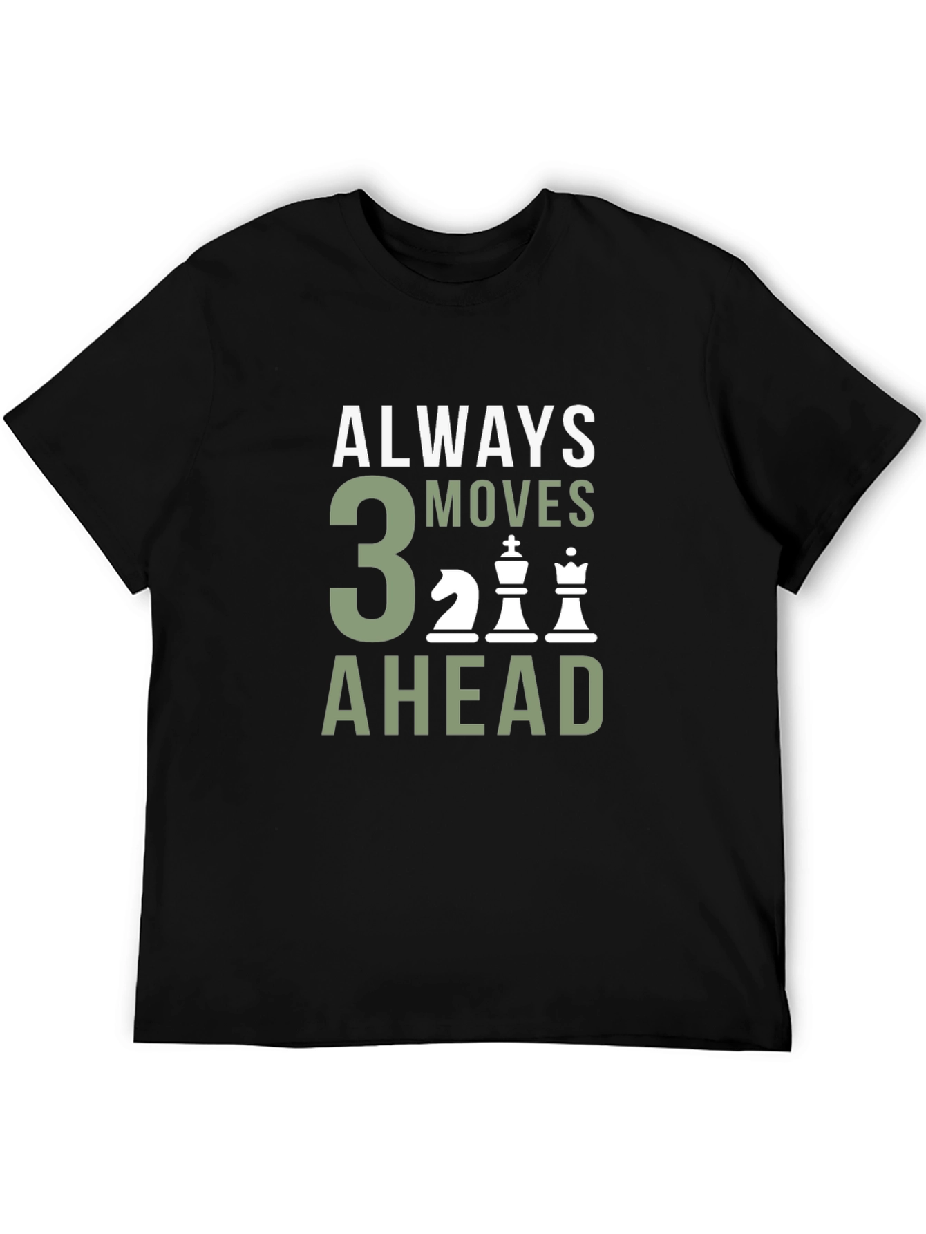 Always 3 Moves Ahead Chess T-Shirt