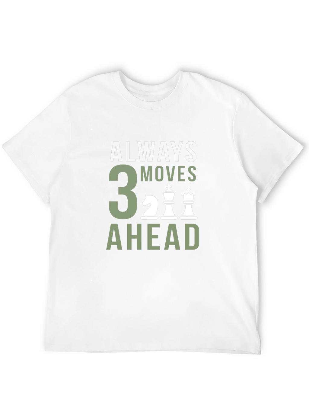 Always 3 Moves Ahead Chess T-Shirt