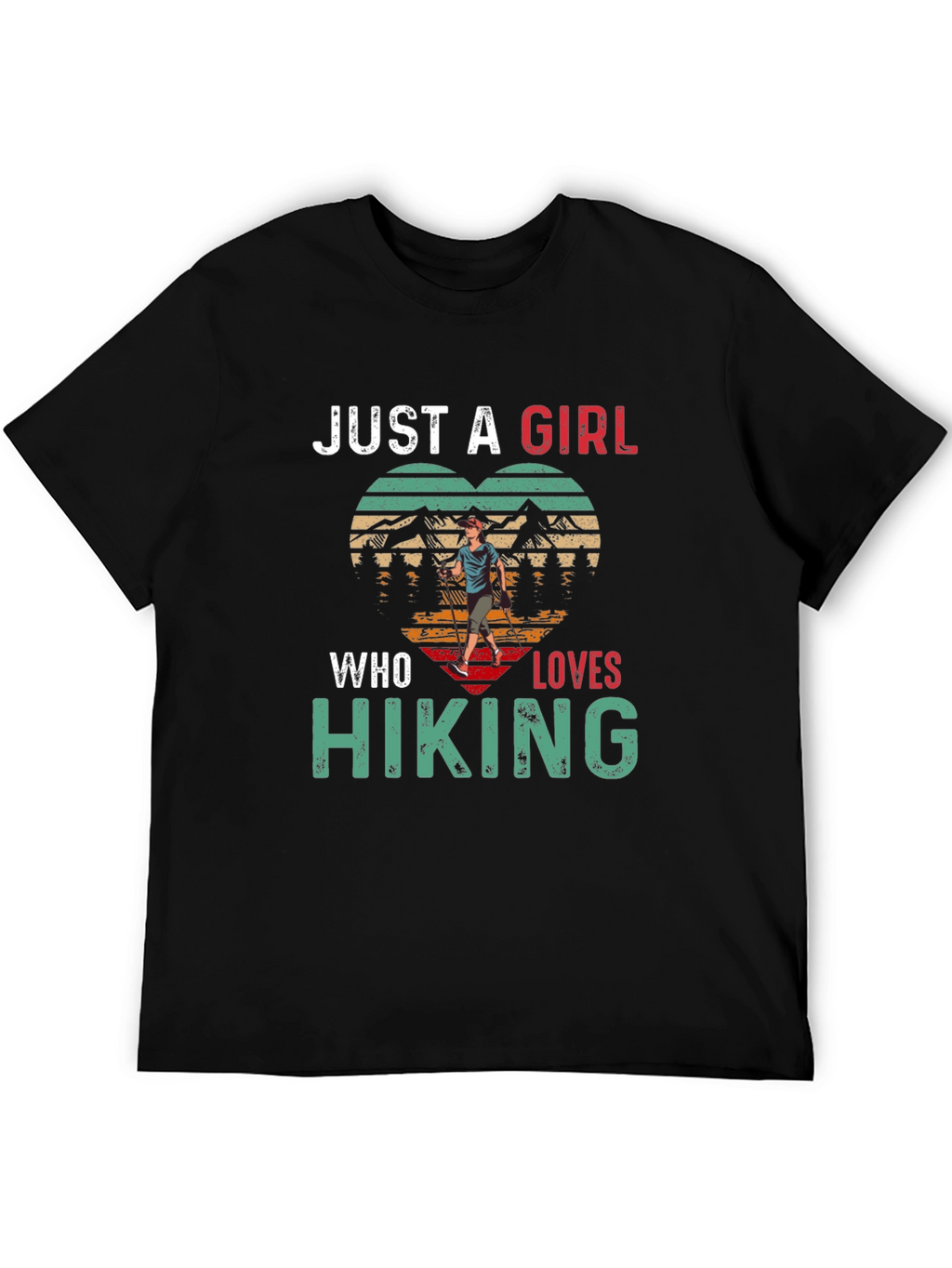 Just a Girl Who Loves Hiking Graphic T-Shirt
