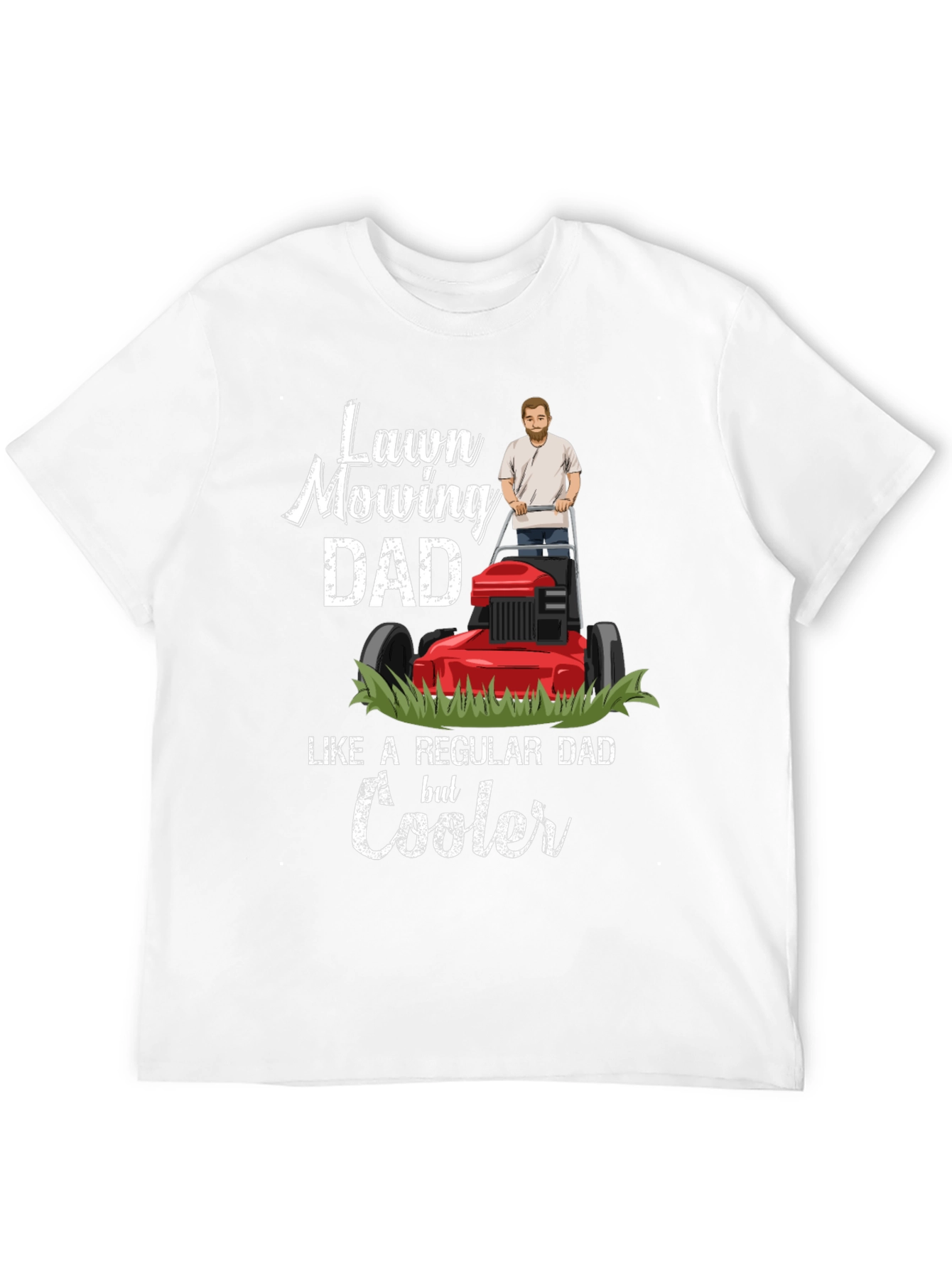 Lawn Mowing Dad T-Shirt - Cooler Than a Regular Dad!