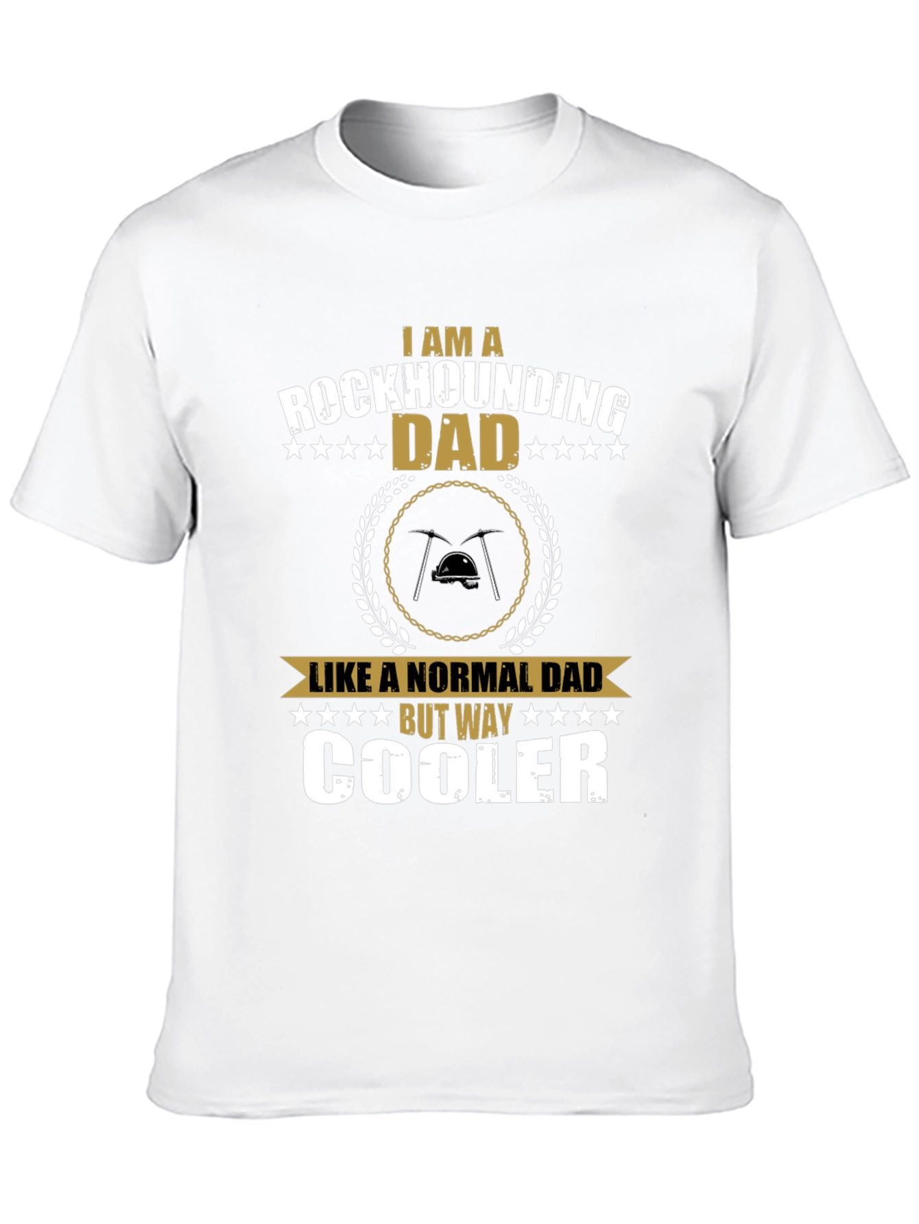 Rockhounding Dad T-Shirt - Cool Fathers Day Gift