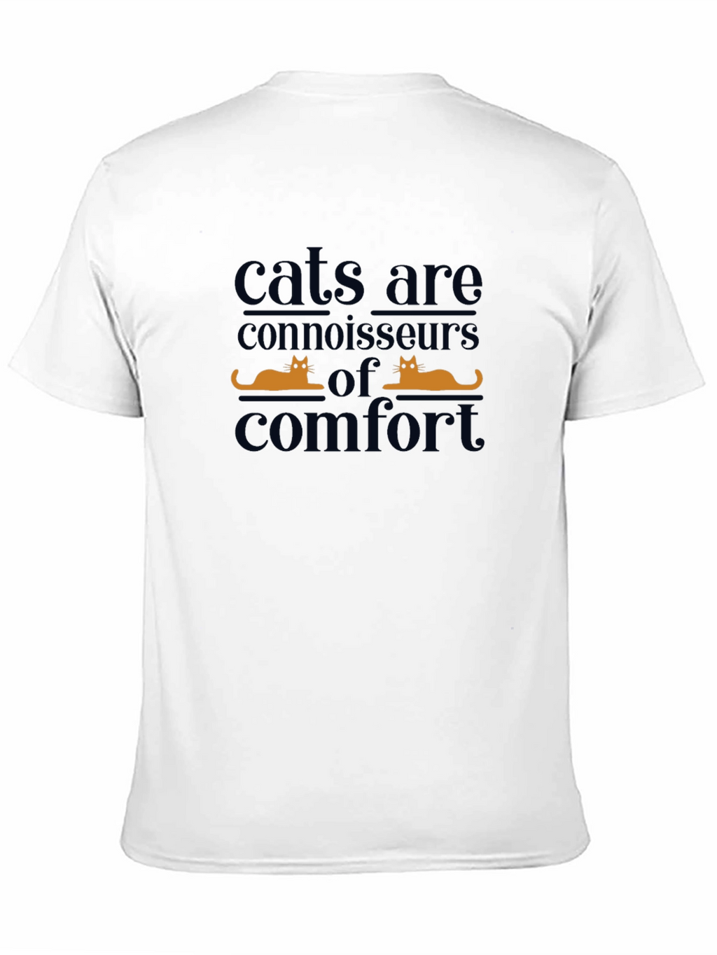 Cats Are Connoisseurs of Comfort T-Shirt