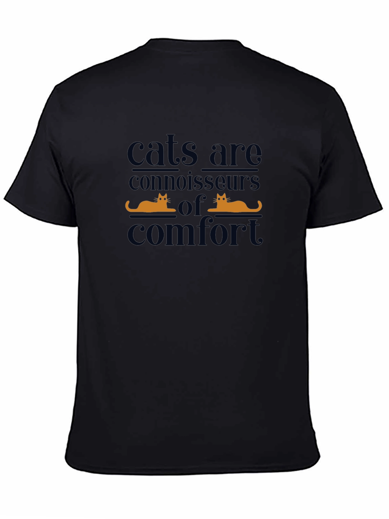 Cats Are Connoisseurs of Comfort T-Shirt