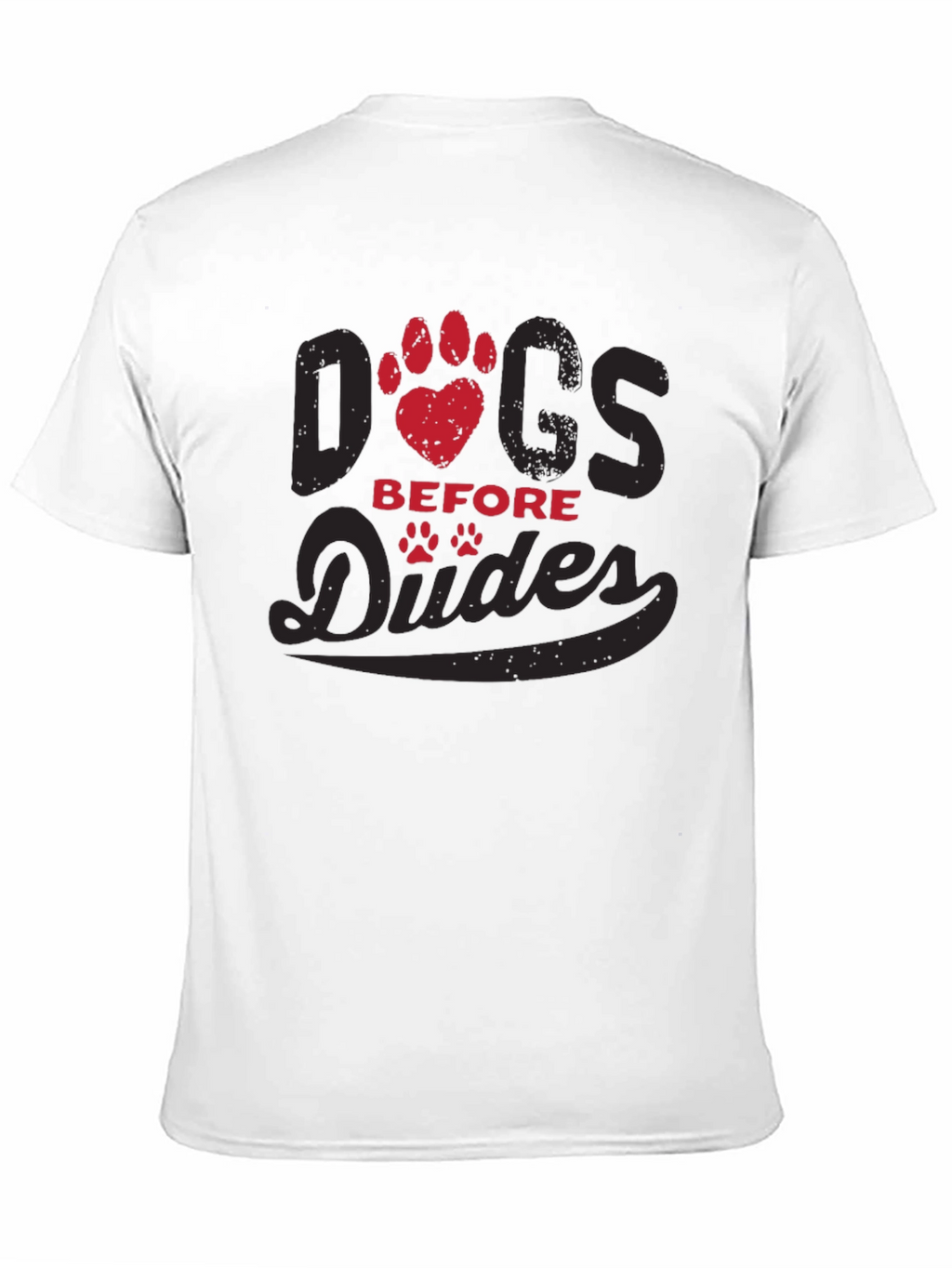 Dogs Before Dudes Graphic T-Shirt