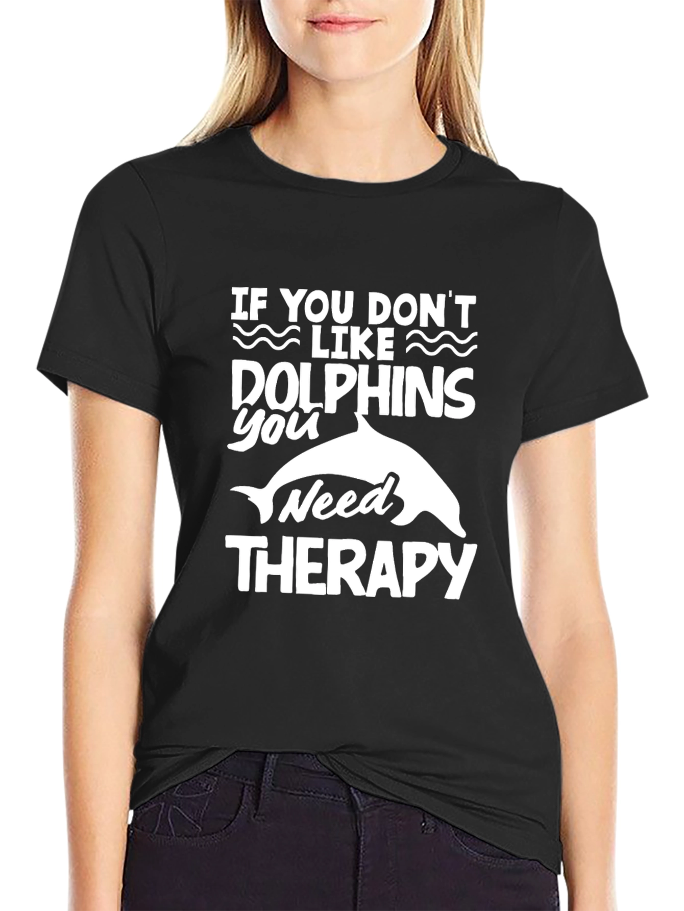Dolphin Lovers Therapy Humor T-Shirt