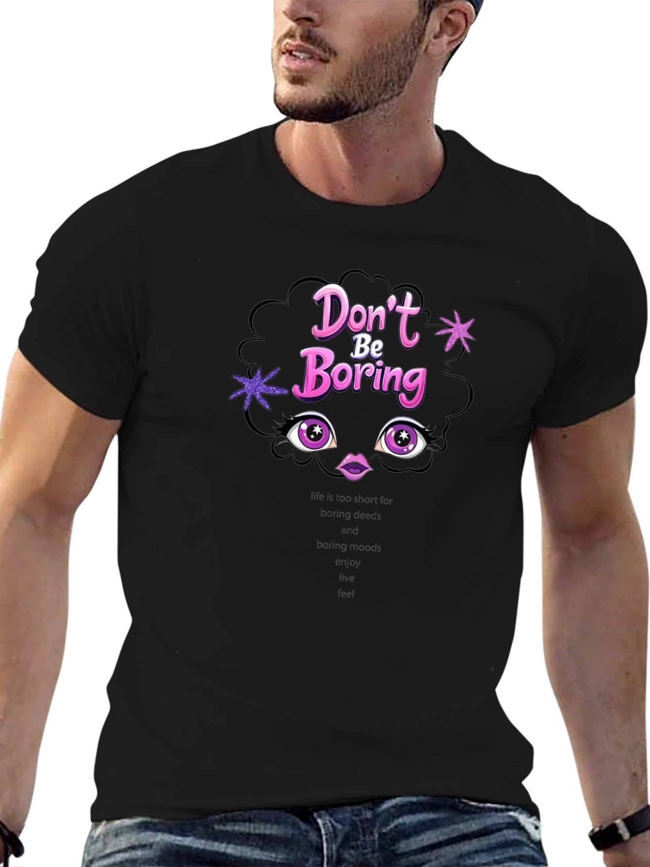 Dont Be Boring T-Shirt
