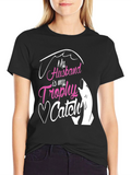 My Husband is My Trophy Catch T-Shirt