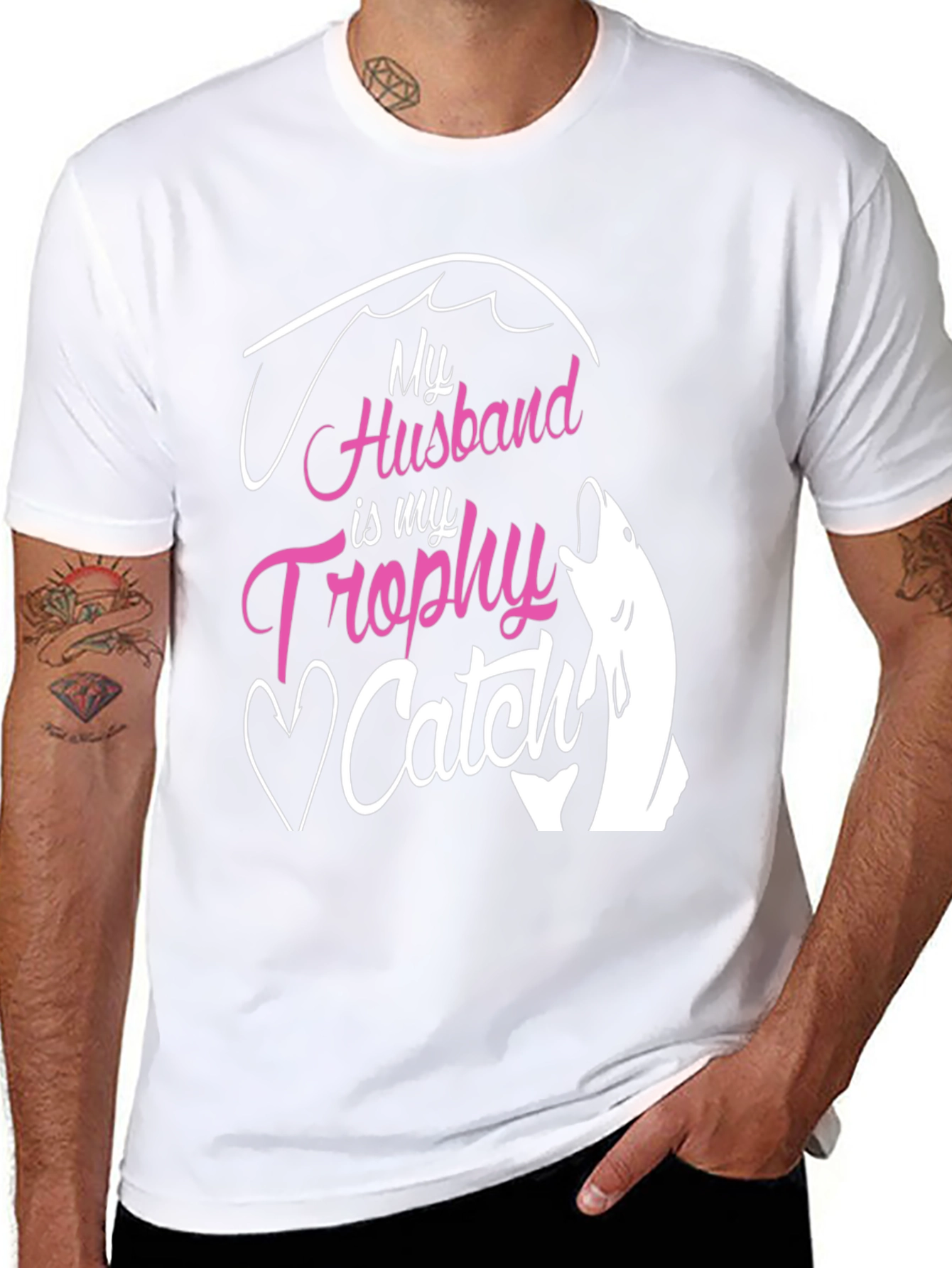 My Husband is My Trophy Catch T-Shirt