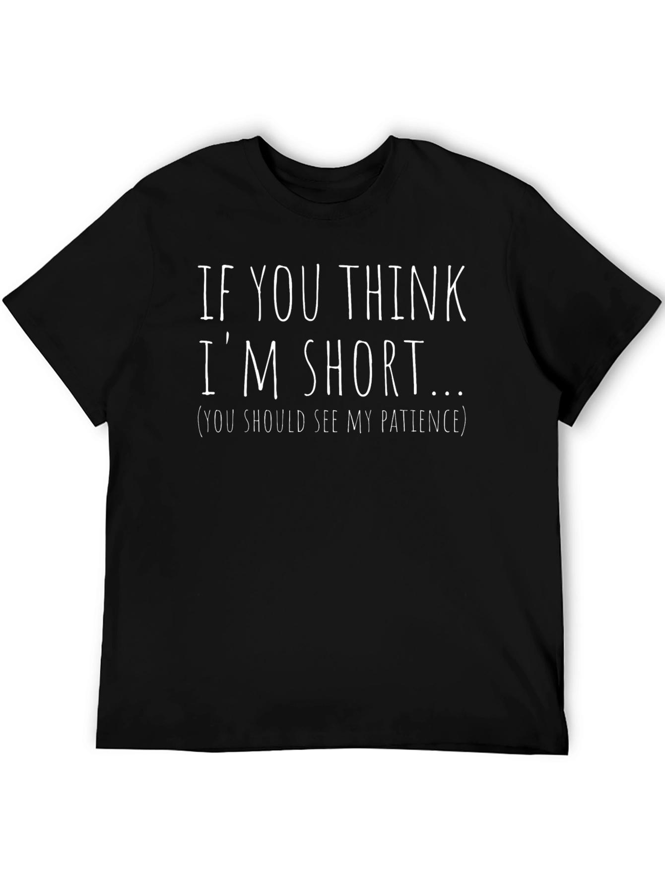 Funny Short Patience Graphic Tee