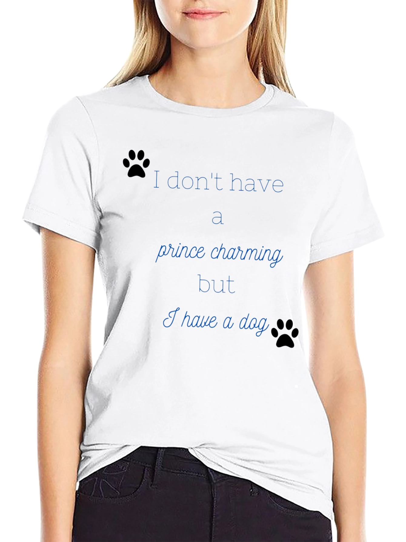 Dog Lover Tee: No Prince Just Paws
