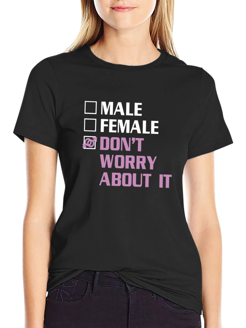 Gender Neutral T-Shirt - Dont Worry About It