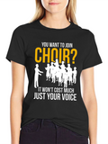 Join Choir T-Shirt - Vocal Fun Tee